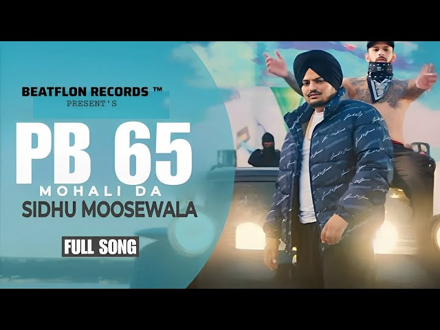 PB 65 Mohali Da (Official Video) | New Punjabi Song 2024 |  Sidhu Mosewala | Beatflon records™.