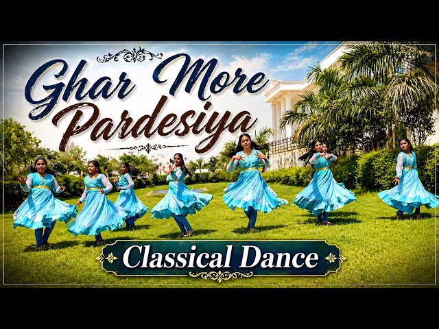 Ghar More Pardesiya Classical Dance | Sachin Goswami | Choreography