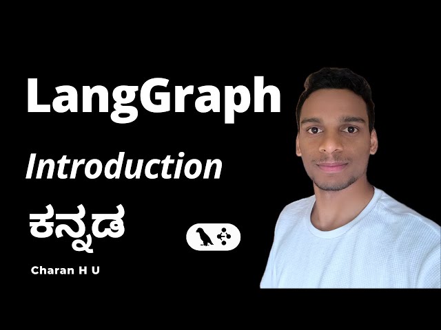 What is LangGraph? Complete Introduction in Kannada | LangGraph Tutorial in Kannada Explained | 2026
