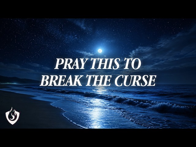 Holy Prayers to Shatter Word Curses Placed Upon You