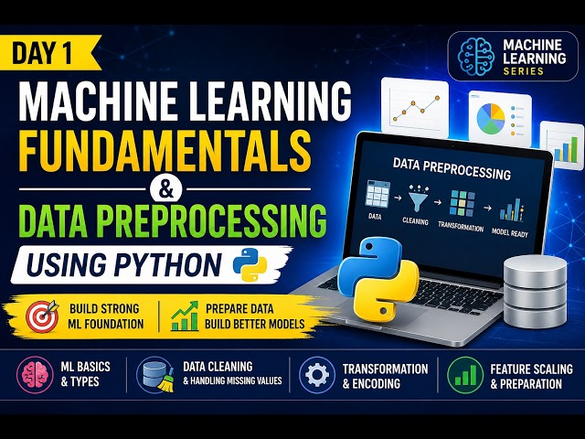 Machine Learning Fundamentals & Data Preprocessing Using Python | ML Model Building