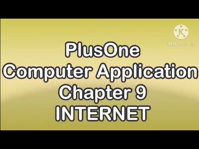Plus One Computer Application Chapter 9 Internet By ShahijaPV