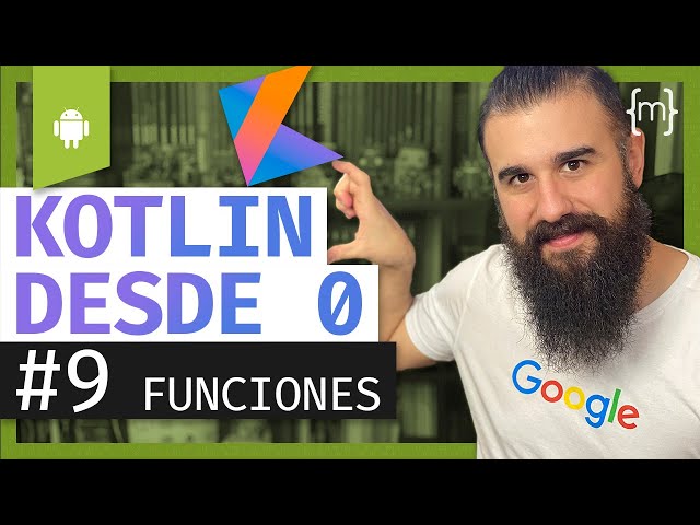 KOTLIN: ANDROID Course from Scratch - FUNCTIONS - Lesson 9 [2020]