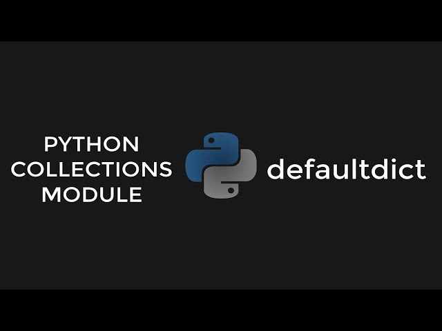 Python defaultdict from Collection Module