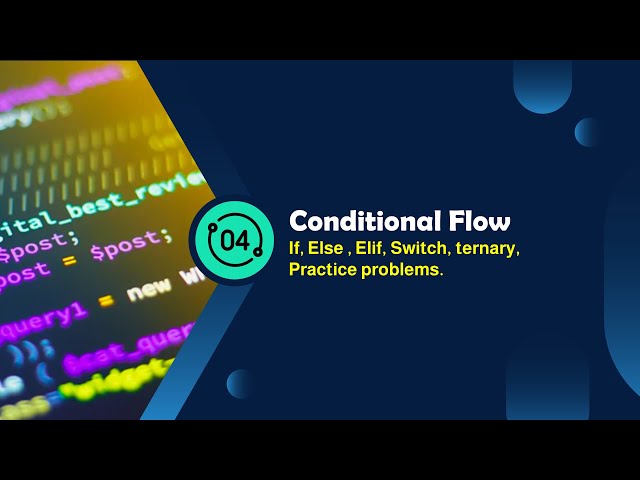 Module-4.1| Python Control Flow | Conditional Statements (if, else, elif, switch, ternary) | SNI