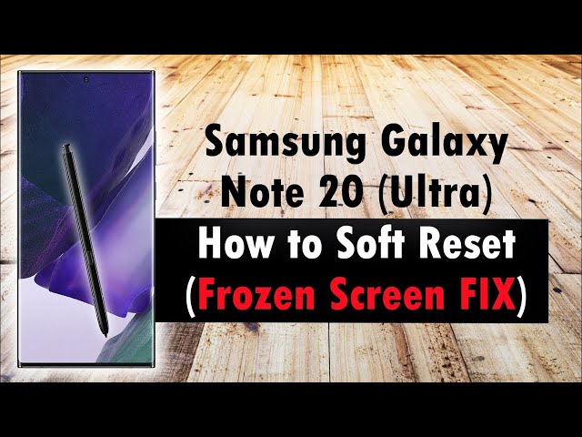 How to Soft Reset Samsung Galaxy Note 20 Ultra