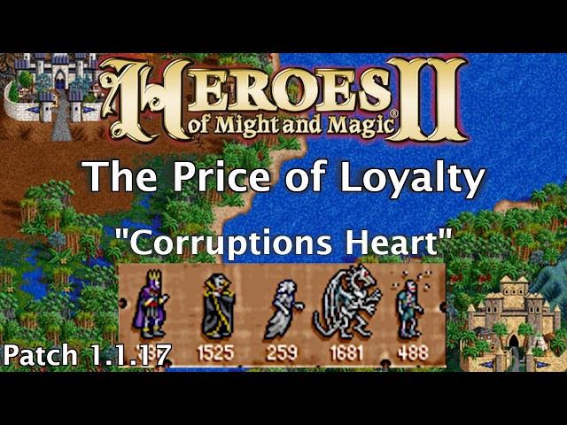 The Price of Loyalty Campaign: Scenario 8 - Patch 1.1.17: Heroes of Might and Magic fheroes2