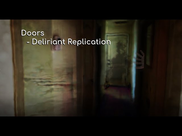 Doors   Deliriant Replication