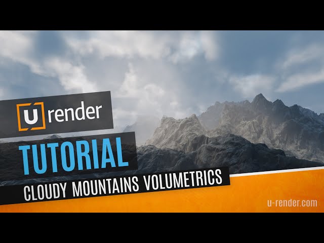 Realtime Volumetric Rendering: Cloudy Mountains - U-RENDER