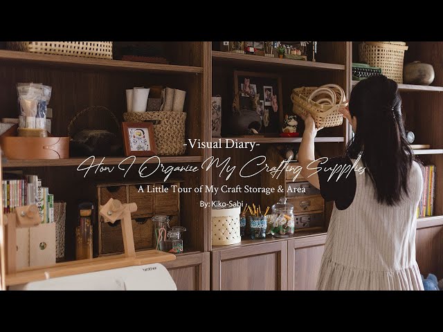 Visual Diary #65 | A Little Craft Room Tour | How I Organize My Craft Supplies