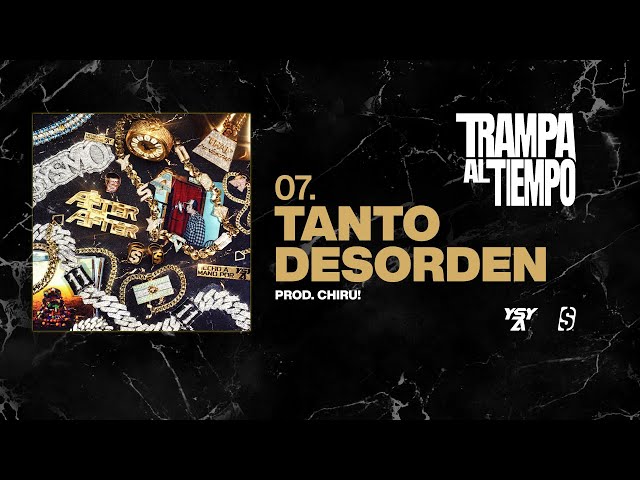 07 - YSY A - TANTO DESORDEN (PROD. CHIRU!)
