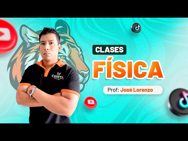 CLASE DE FÍSICA CON JOSÉ LORENZO