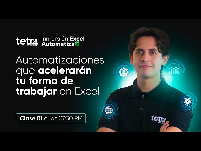 Clase 01 - Automatizaciones que acelerarán tu forma de trabajar en Excel