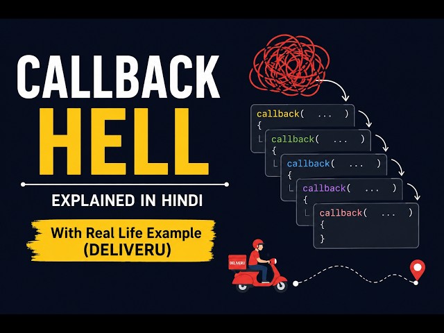 Callback Hell Kya Hota Hai? | JavaScript Real Life Example