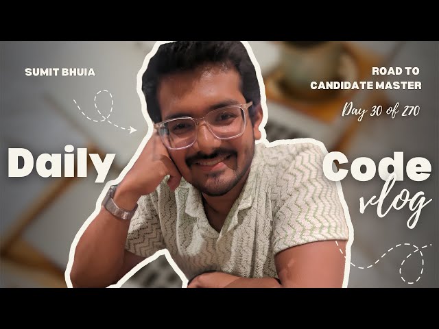 🎯 Road to Candidate Master (30/270)