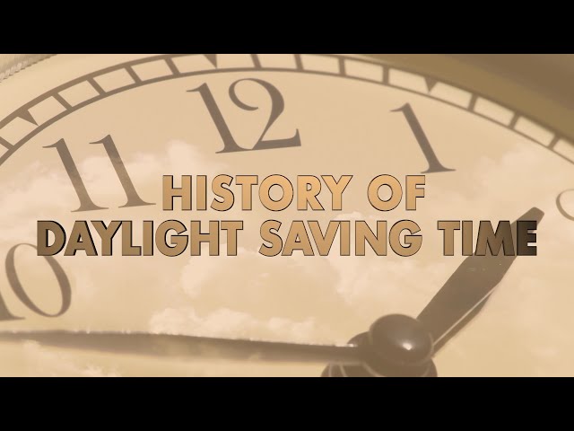 The Science of Clock Change 2: History of Daylight Saving Time