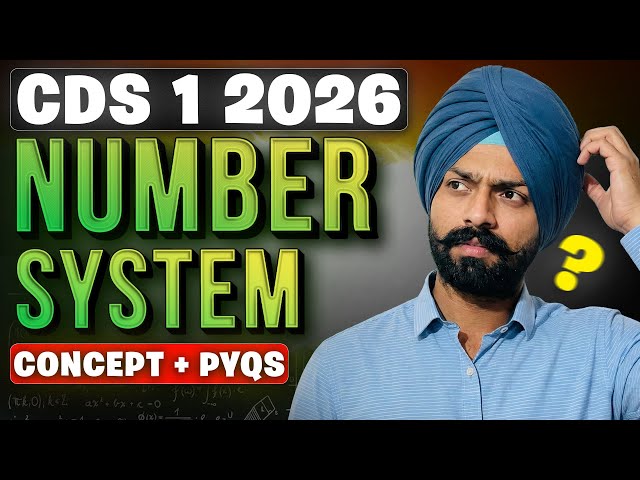 CDS 2026 Maths : Number System  | Concept+ PYQ || Sandeep Brar sir.