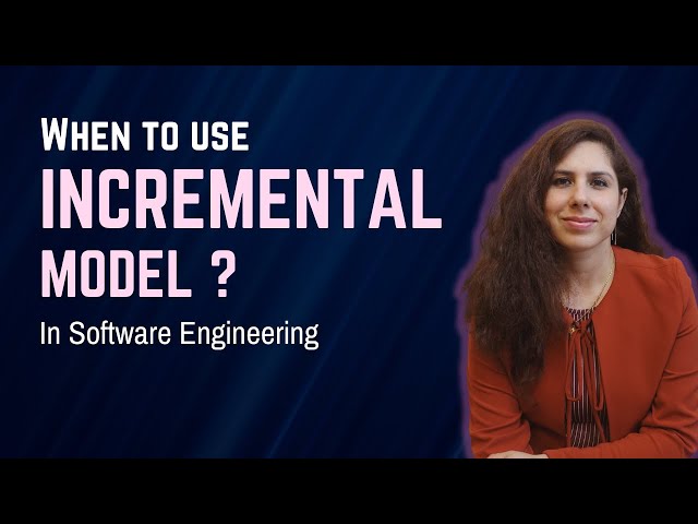 When to use Incremental Model for Software Development?