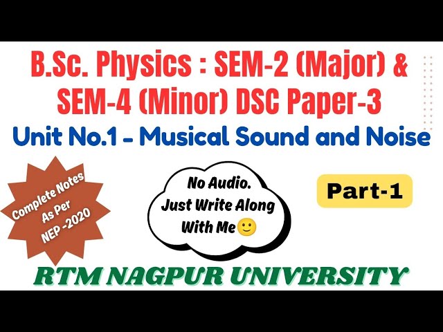 Unit-1:Musical Sound and Noise| B.Sc.Physics Notes Semester-2(NEP)|Write With Me in Silence| Part -1