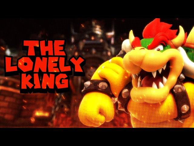 King Bowser | Mario's Loneliest Character (Character Study)