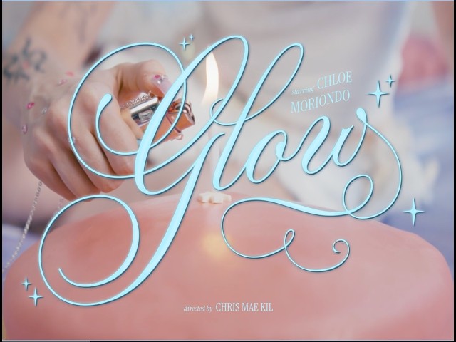 chloe moriondo - glow (official video)