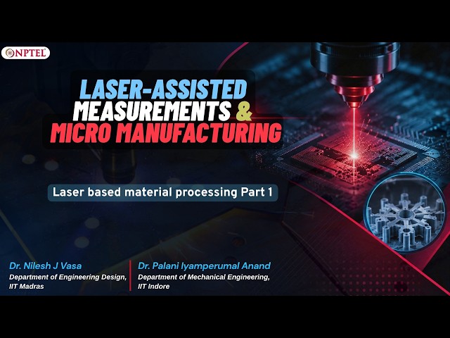 Laser based material processing Part 1