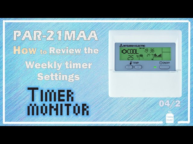 PAR 21MAA: movie 04/2 Review the Weekly Timer Settings