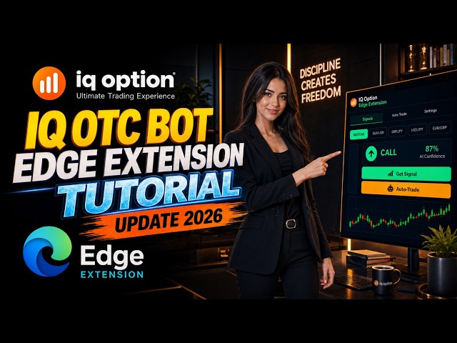 IQ OTC Bot Edge Edge Extension Tutorial (Update 2026)