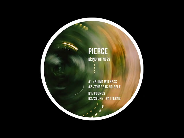 Pierce - There Is No Self [TOKEN138]