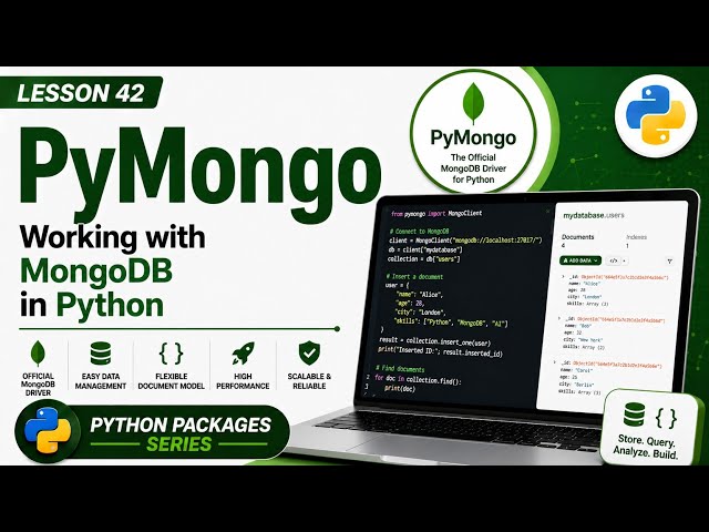 Lesson 42 - PyMongo: Working with MongoDB in Python | Python Packages Series | Uplatz