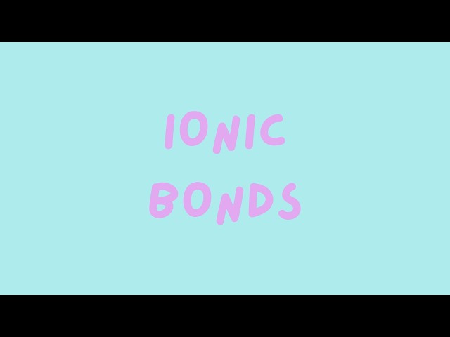 The Physics of Attraction: Ionic Bonding Explained! 🧪