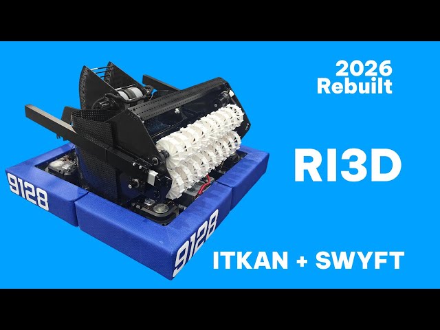 SWYFT + ITKAN Robotics FRC Ri3d Robot Reveal REBUILT