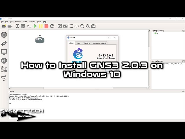 How to Install GNS3 2.0.3 on Windows 10 | SYSNETTECH Solutions