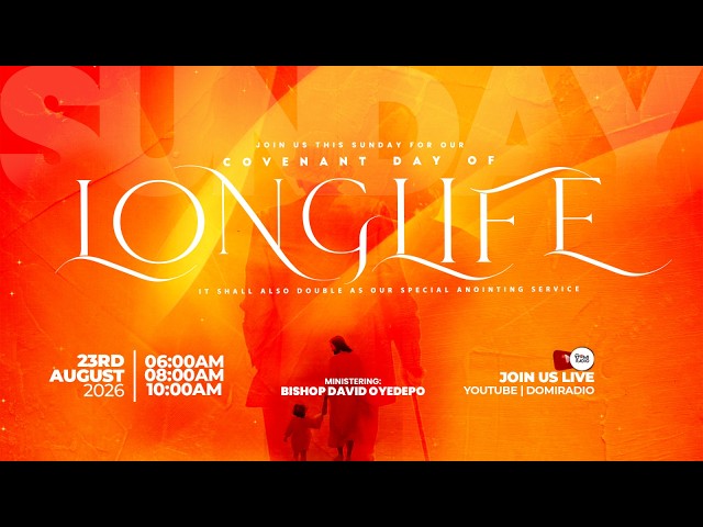 AYAC2026: COVENANT DAY OF LONG-LIVE SERVICE | 23, AUGUST 2026|FAITH TABERNACLE OTA