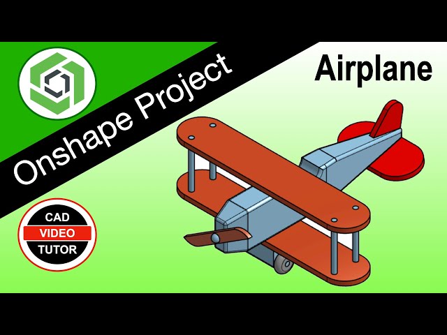 TOY AIRPLANE - Learn Onshape - Follow the Step by Step Tutorial to Model & Assemble this Project