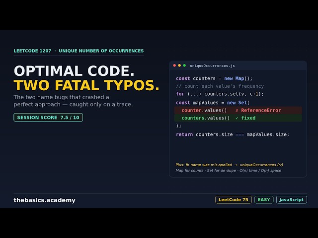Optimal Code, Two Fatal Typos — LeetCode 1207