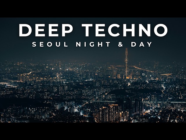 Dub Deep Techno Mix 2026 | Seoul Night & Day | Cinematic 4K Visuals