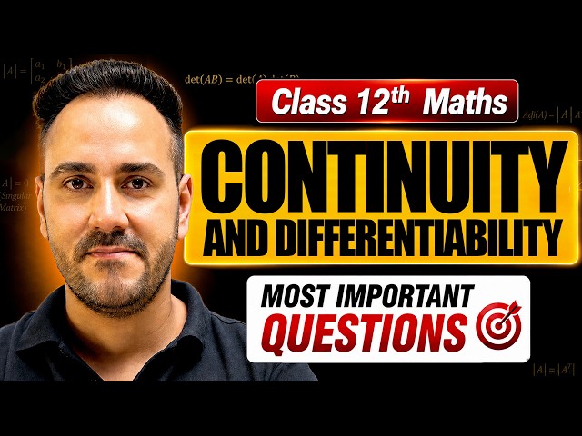 Continuity and Differentiability | Most Important Questions | Class 12th Maths 2026-27