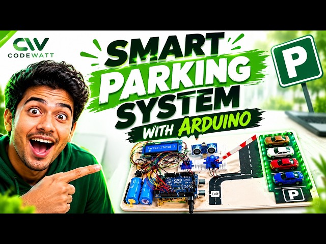 How to Build a Smart Parking System with Arduino | Real-Time Project