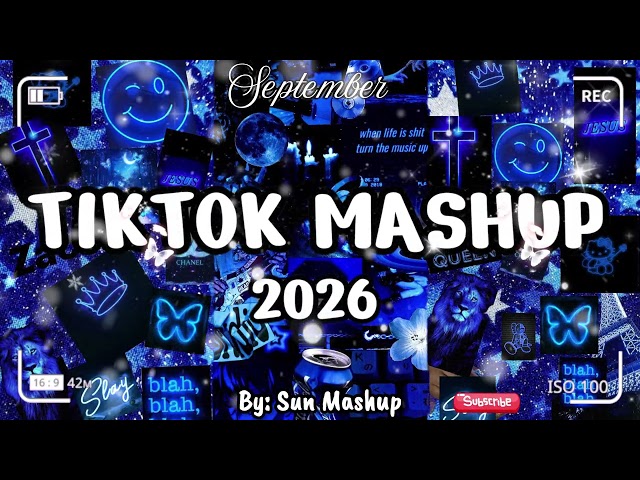 Tiktok Mashup September 💝💛💙2026💛💚💙(Not Clean ) - If you know These Songs your a genius! 🧠🍓🍓🍓