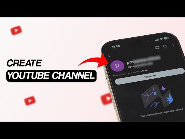 How to Create a YouTube Channel on Your Phone?