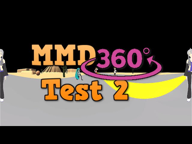 MMD 360 Test 2