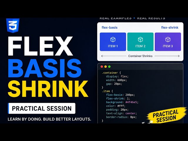 CSS Tutorial | Flex Basis, Flex Grow & Flex Shrink Explained with Practical Examples #css