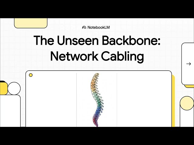 The Unseen Backbone:  Network Cabling