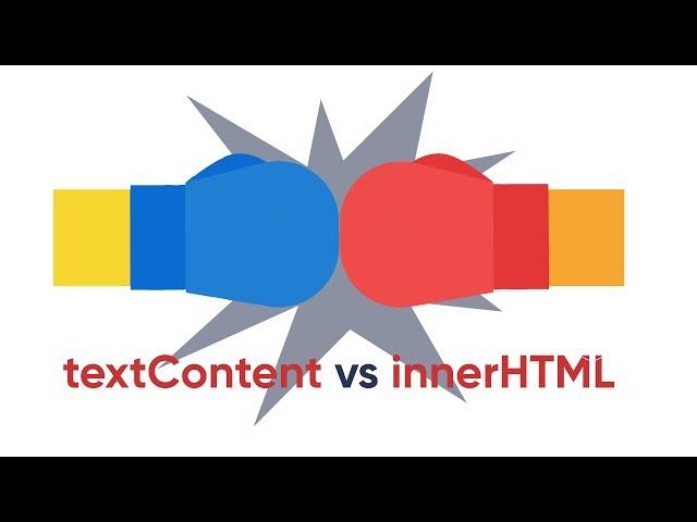 JavaScript textContent vs innerHTML