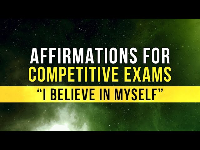 Study Affirmations For Competitive Exams | Affirmations for Success in Exams for Students | Manifest
