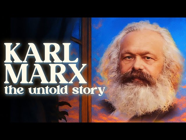 How Karl Marx Changed the World Forever | A Bedtime History Documentary