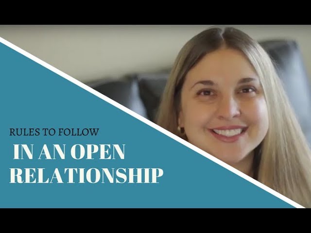 The 4 Rules to Follow in an Open Relationship