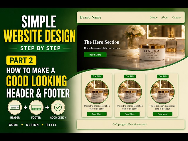 How to Make a Good Looking Header & Footer in HTML & CSS | Simple Website Design – Part 2