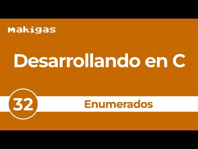32. Enumeraciones — Desarrollando en C